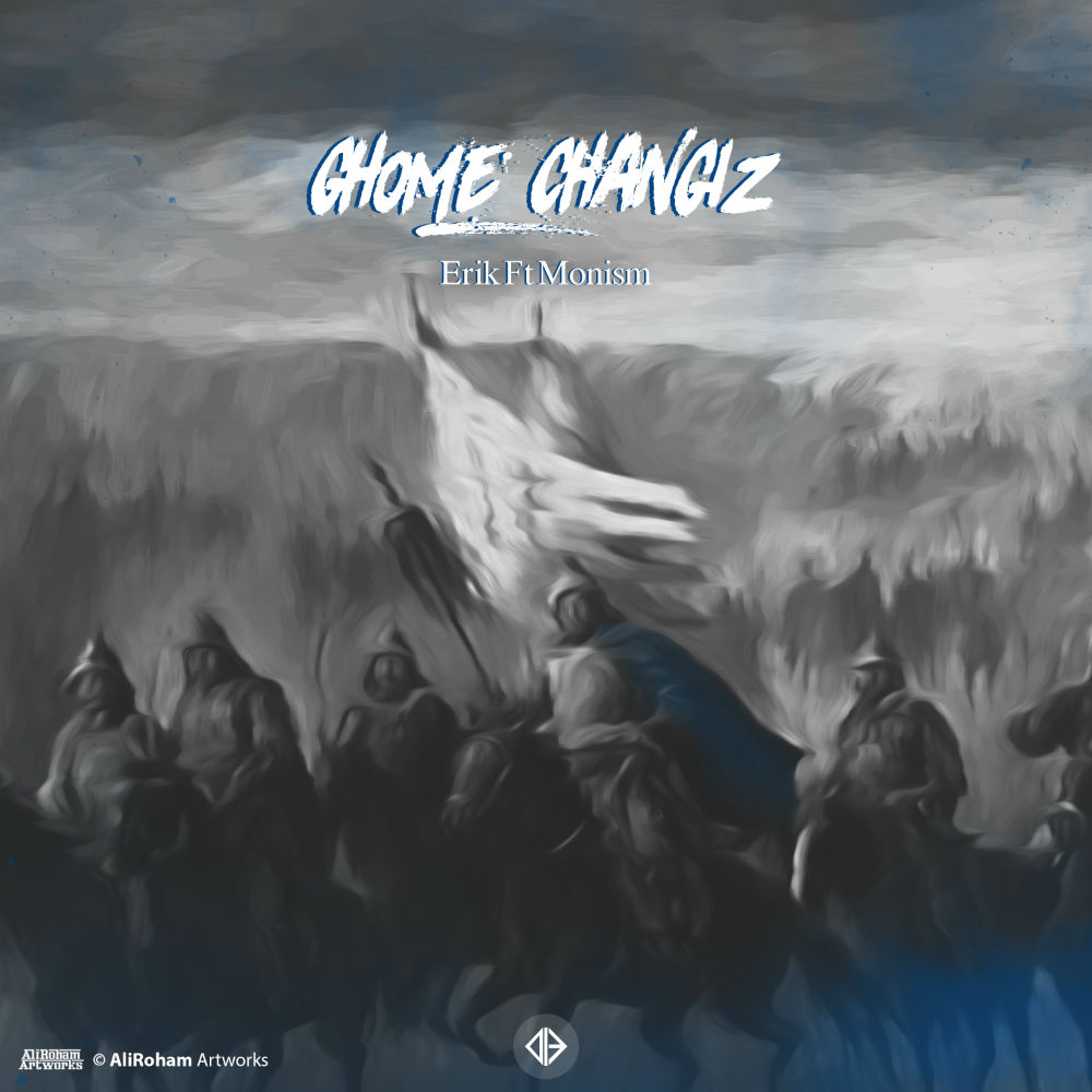 Erik Ft Monism - Ghome Changiz