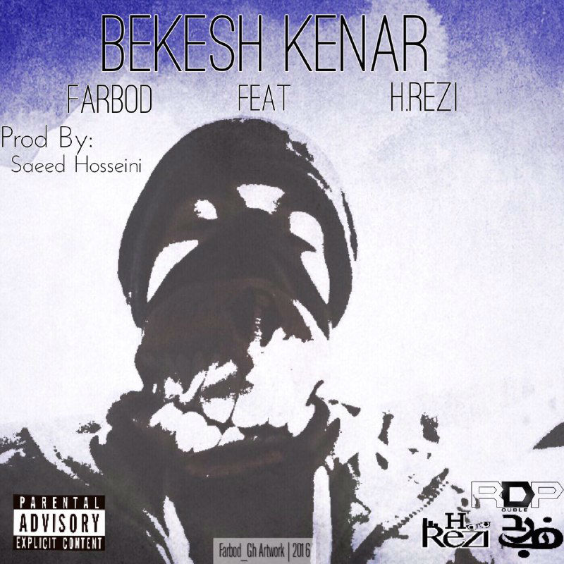 Farbod Ft H.Rezi - Bekesh Kenar