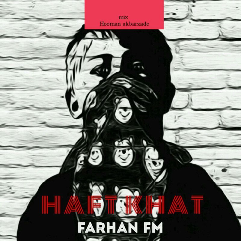 Farhan FM - Haft Khat