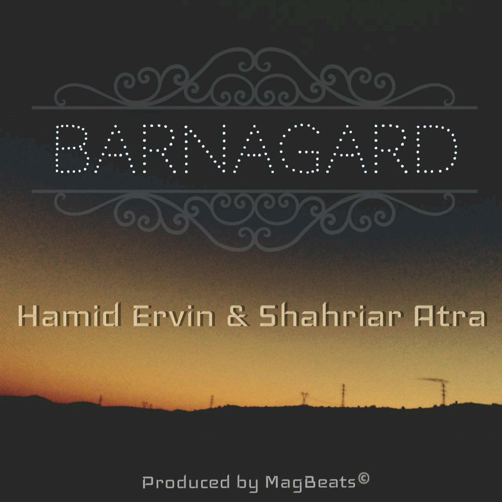 Hamid Ervin & Shahriar Atra - Barnagard