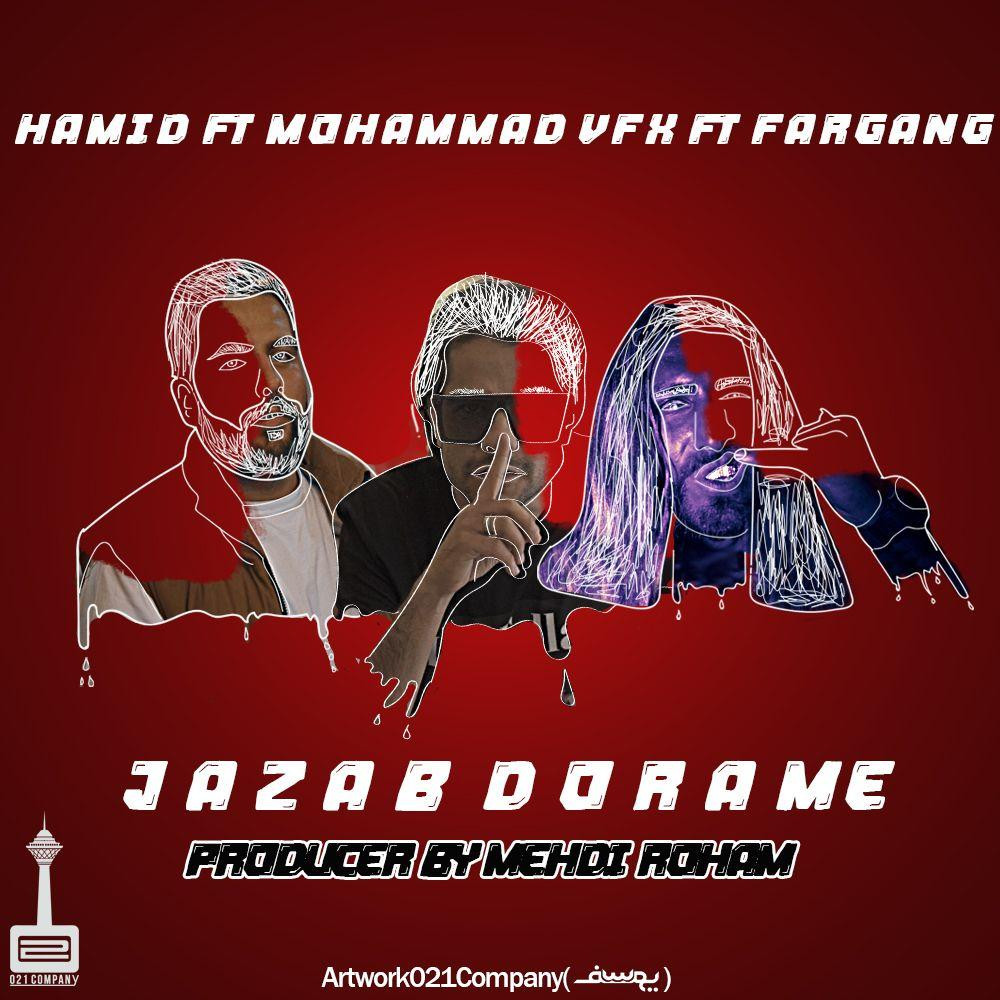 Hamid Ft Mohammad VFX Ft Fargang - Jazab Dorame