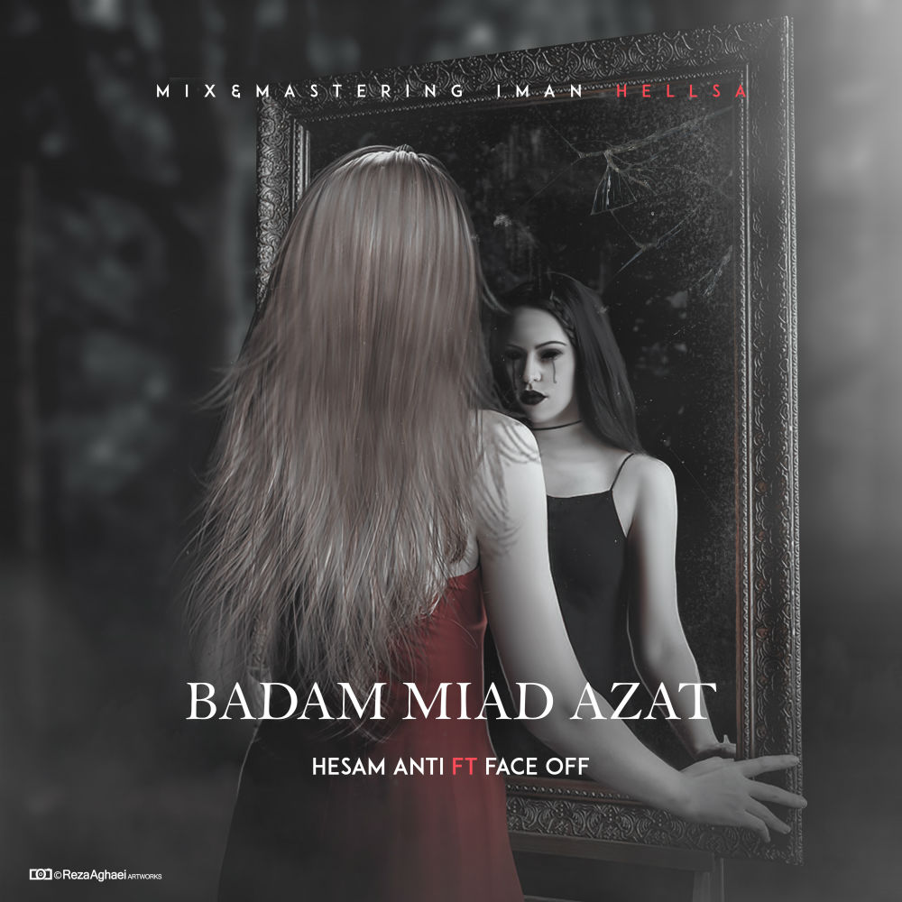 Hesam Anti Ft Face Off - Badam Miad Azat