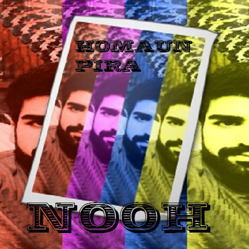 Homaun Pira - Nooh