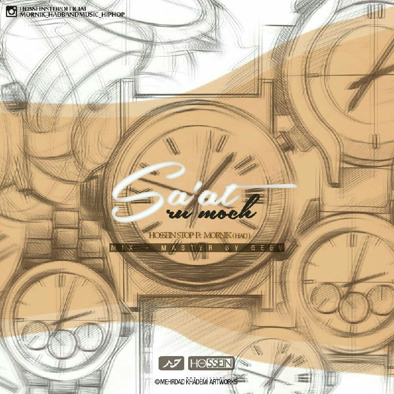Hossein Stop Ft Mornik - Saat Ro Moch