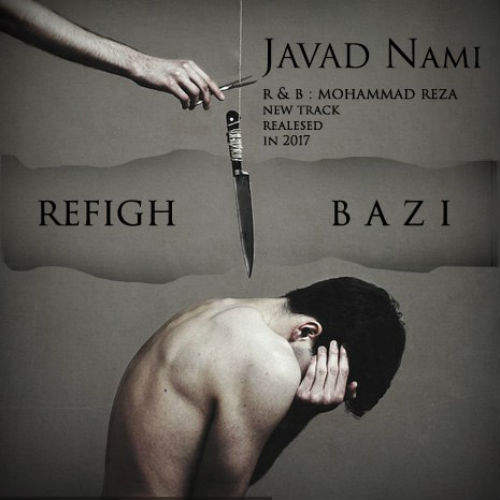 Javad Nami - Refigh Bazi