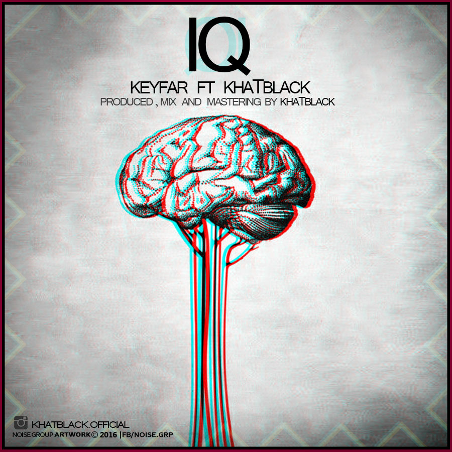 Keyfar Ft KhatBlack - IQ