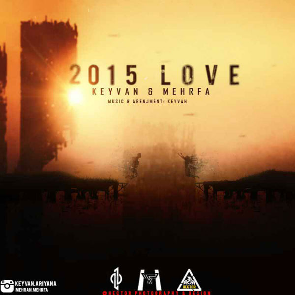کیوان و مهرفا - عشق 2015