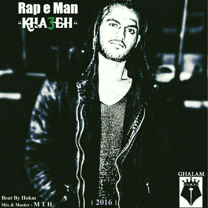 Kha3eh - Rap e Man