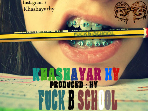 خشایار اچ وای - فاک به اسکول