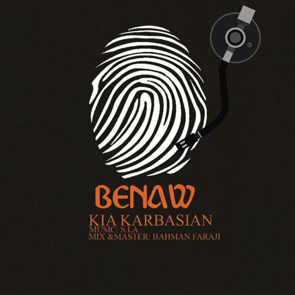 Kia Karbasian - Benaw