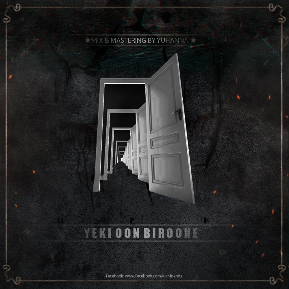 Kian - Yeki On Biroone