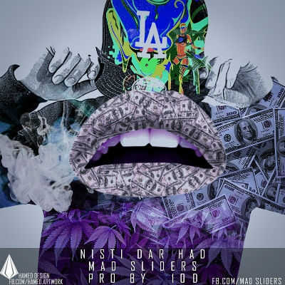 Mad Sliders - نیستی در حد