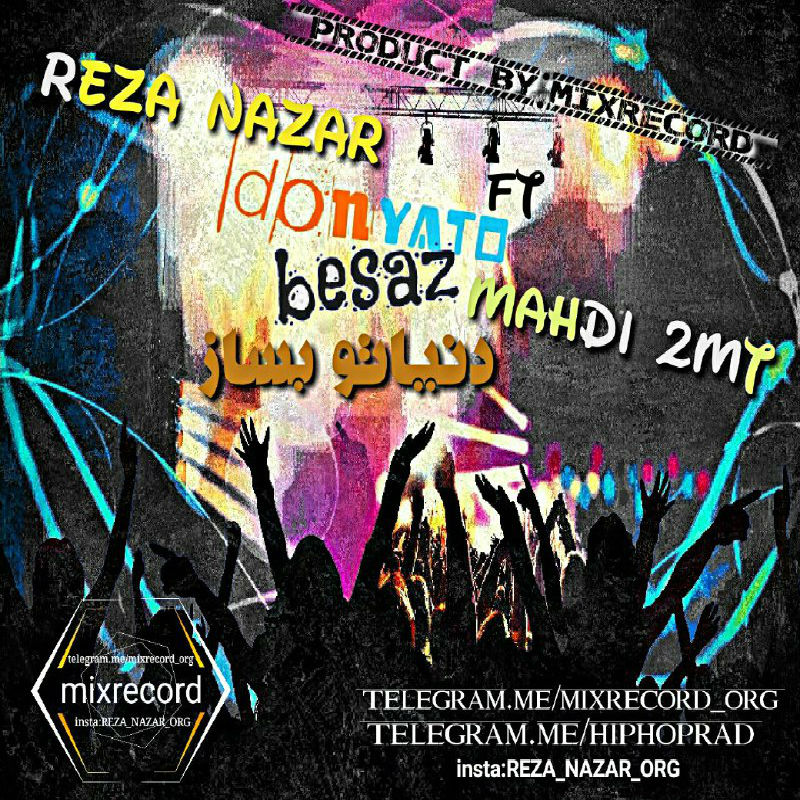 Mahdi2mt Ft Reza Nazar - Donyato Besaz