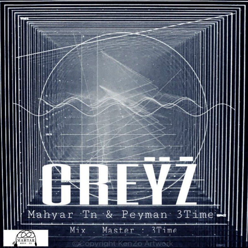 Mahyar Tn & Peyman 3Time - Creyz