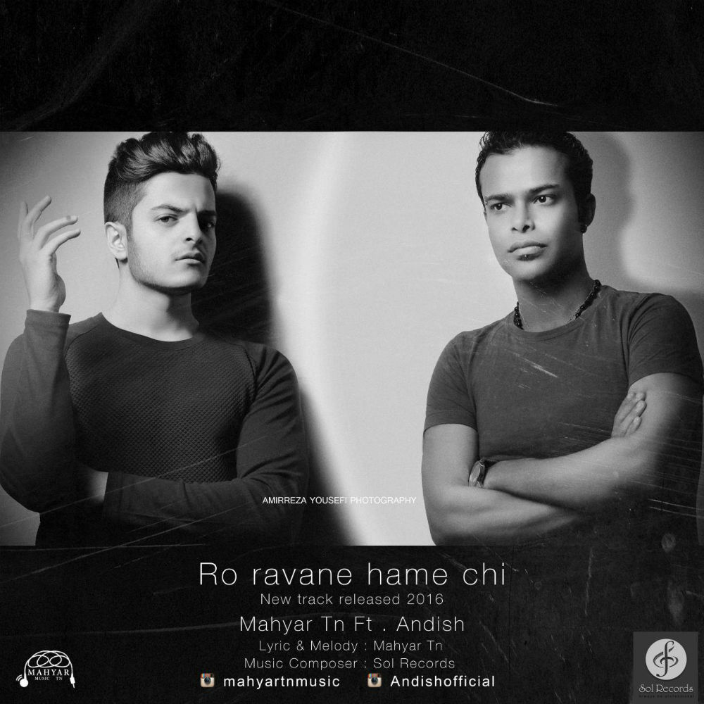 Mahyar Tn Ft Andish - Ro Ravane Hame Chi