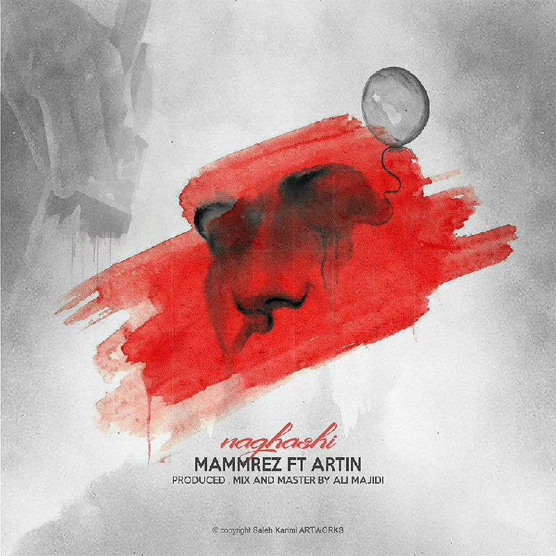 Mammrez Ft Artin - Naghashi