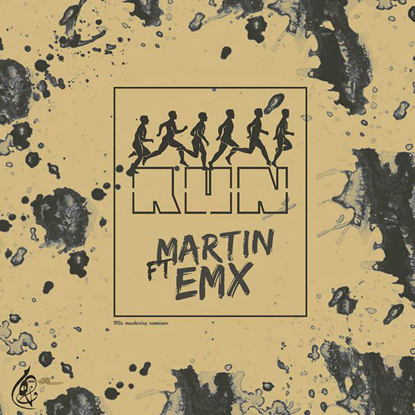 Martin Ft Emx - Run