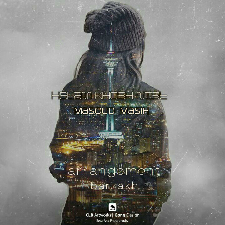 Masoud Masih - Halam Khosh Nist