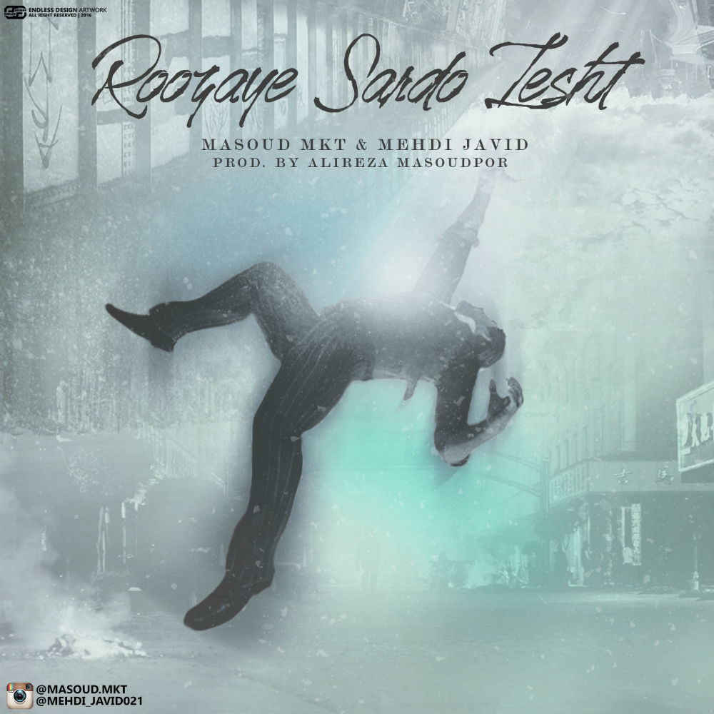 Masoud MKT & Mehdi Javid - Roozaye Sardo Zesht