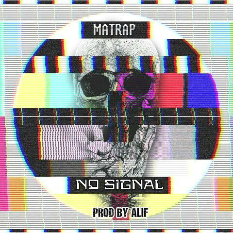 Matrap - No Signal Album