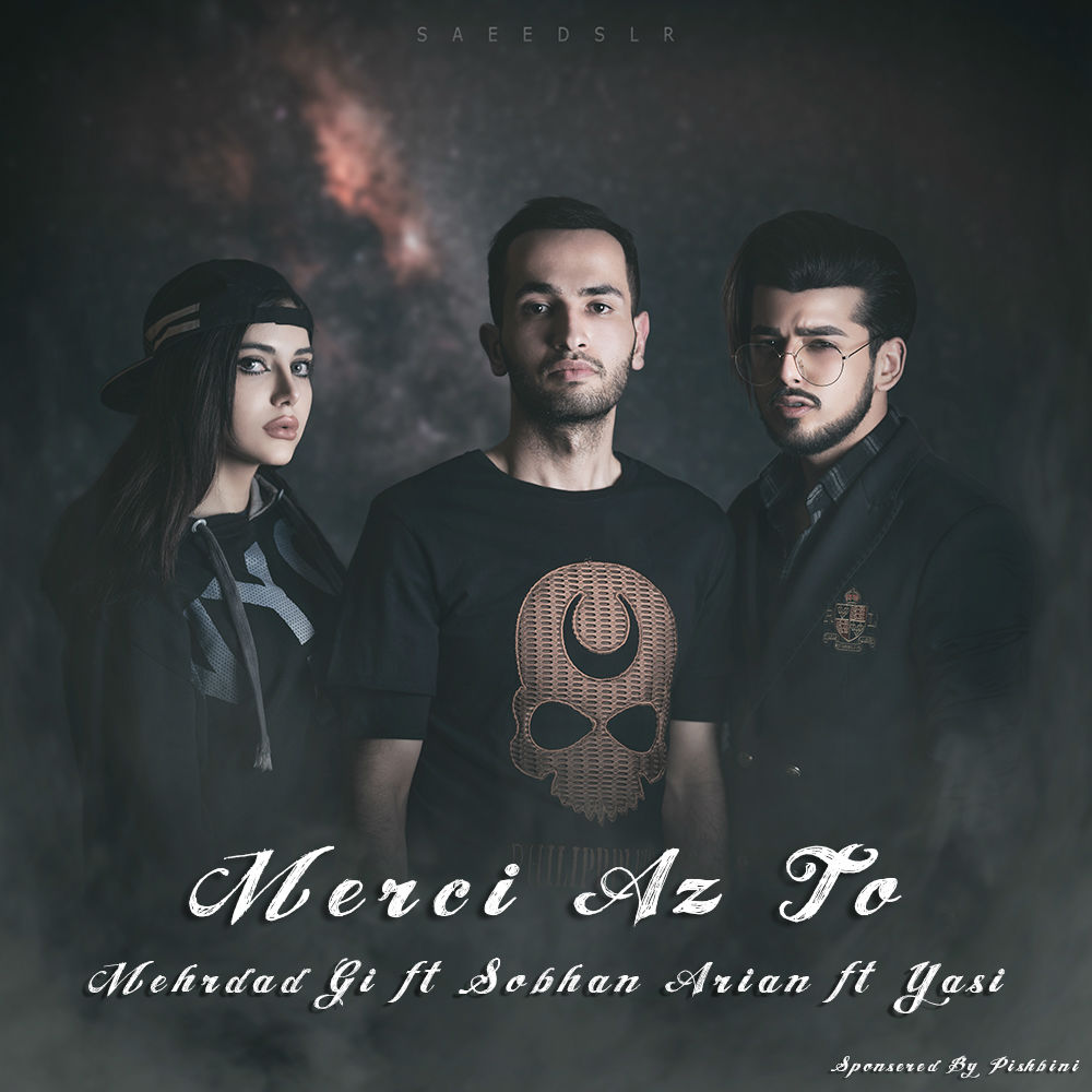 Mehrdad Gi Ft Sobhan Arian X Yasi - Merc Az to