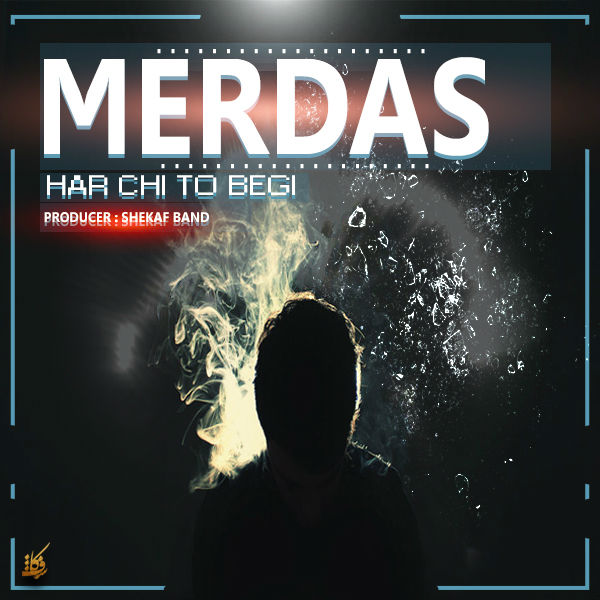 مرداس - هرچی تو بگی