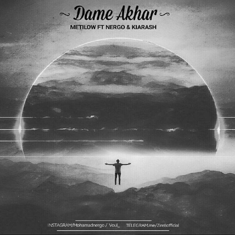 Metilow Ft Nergo & Kiarash - Dame Akhar
