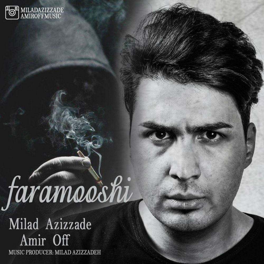Milad Azizzade & Amir Off - Faramooshi