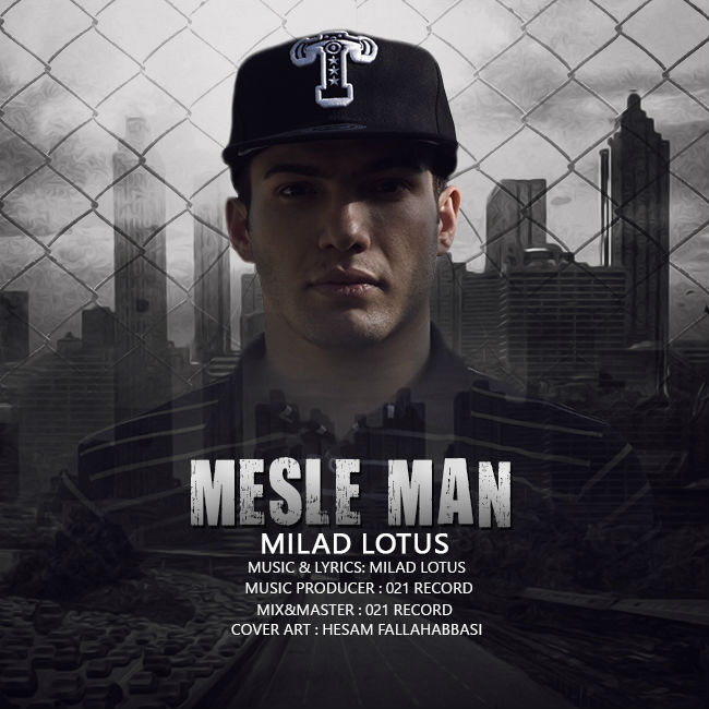 Milad Lotus - Mesle Man