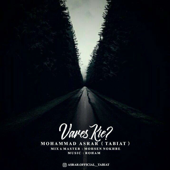 Mohammad Asrar (Tabiat) - Vares Kie