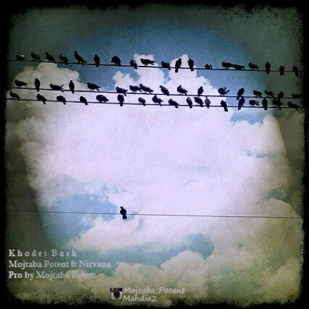 Mojtaba Potent Ft Nirvana - Khodet Bash