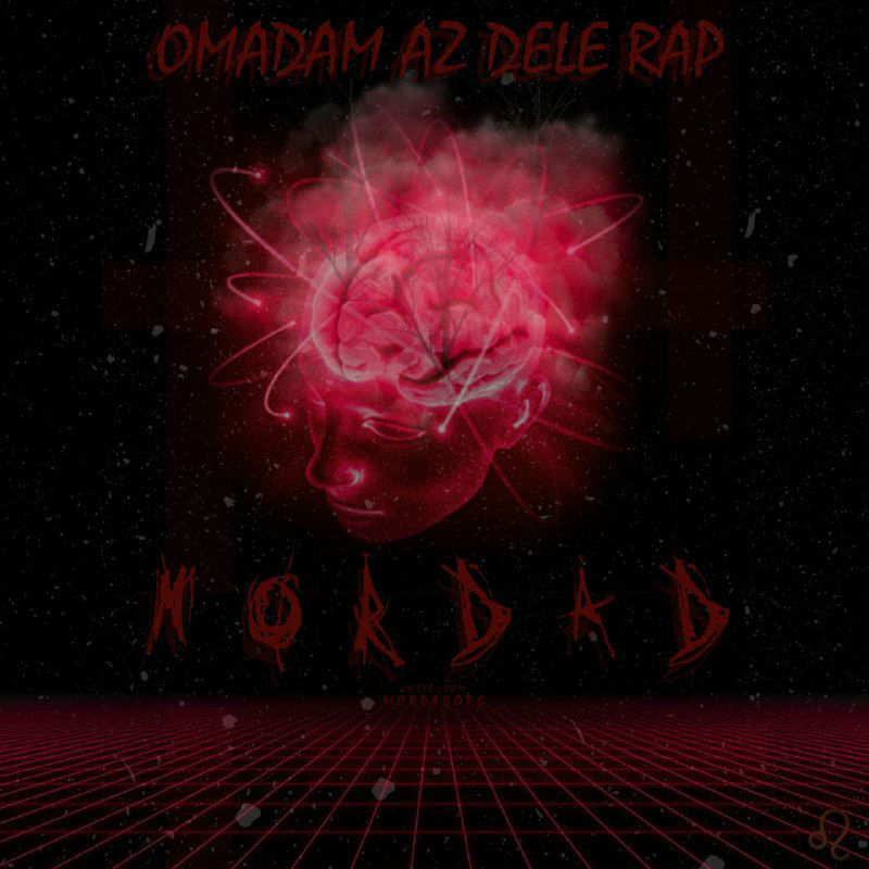 Mordad - Omadam Az Dele Rap