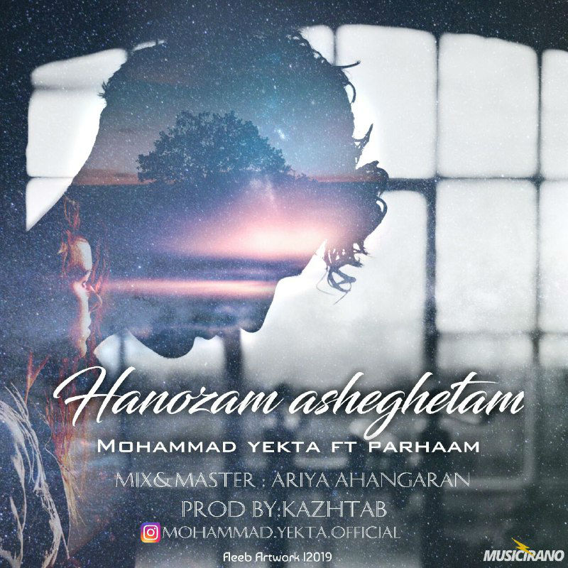 M-Yekta Ft Parhaam - Hanoozam Asheghetam