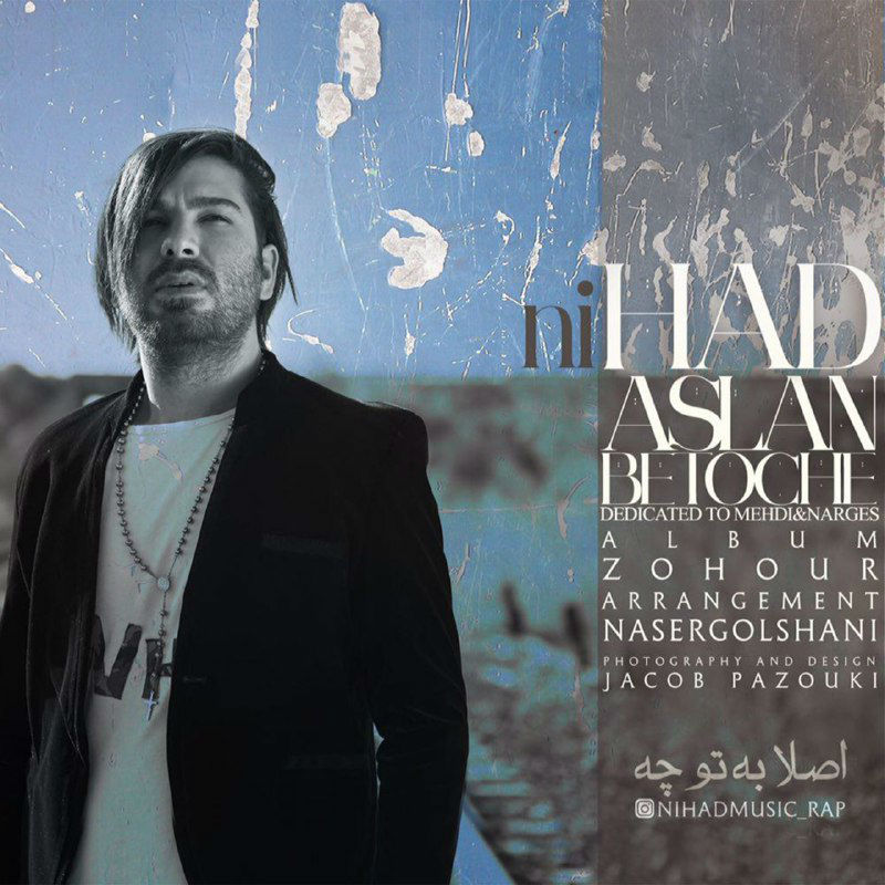 Nihad - Aslan Be To Che