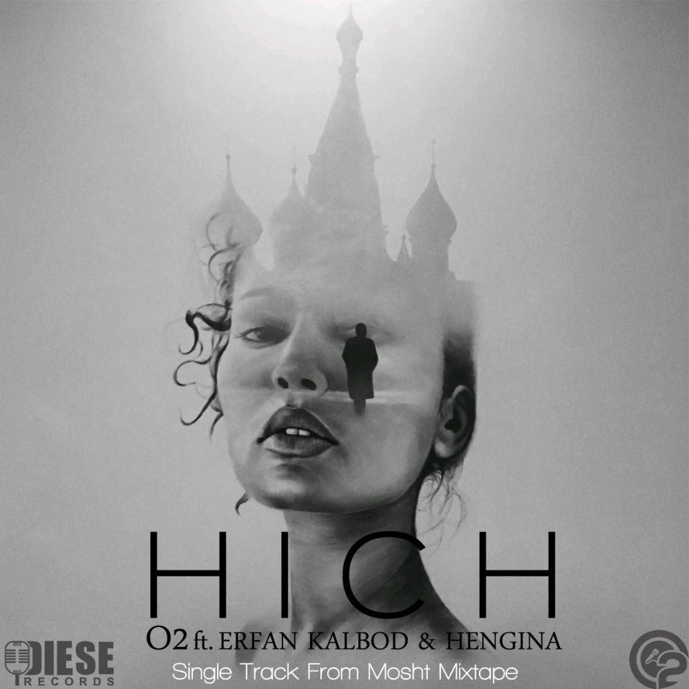 O2 Ft Erfan Kalbod & Hengina - Hich