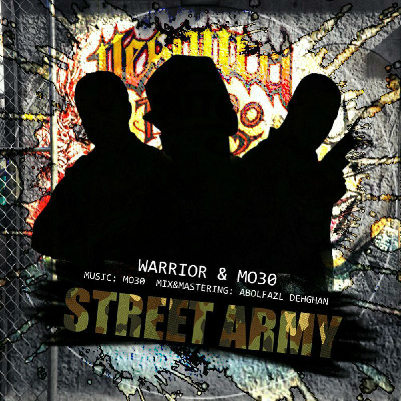Omid Warrior & MO30 - Street Army