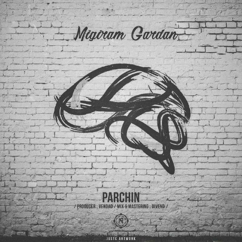 Parchin - Migiram Gardan
