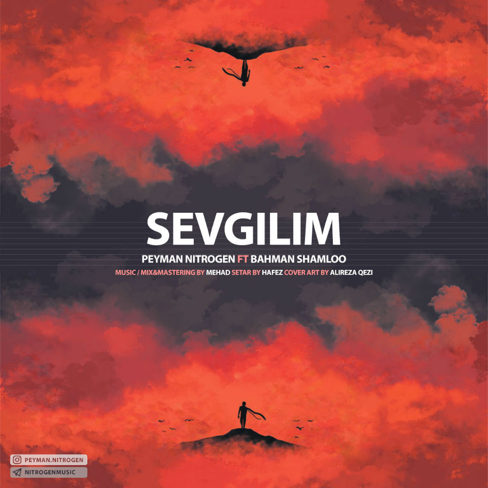 Peyman Nitrogen Ft Bahman Shamloo - Sevgilim
