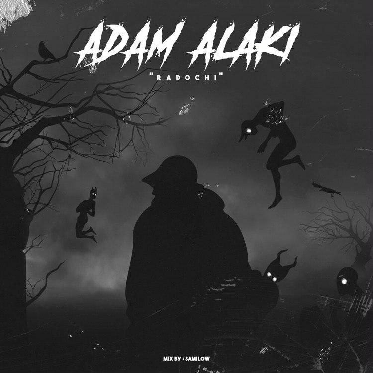 Radochi - Adam Alaki