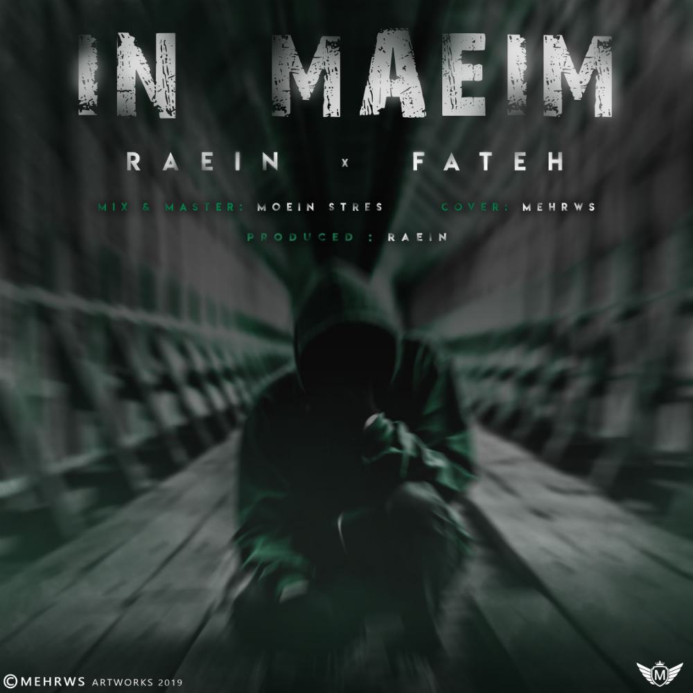 Raein Ft Fateh - In Maeim