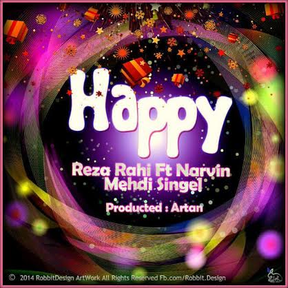 رضا راهی ، ناروین و مهدی سینگل - Happy
