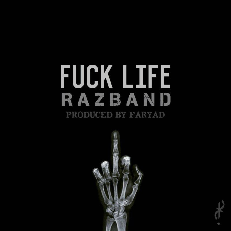 Raz Band - F-uck Life