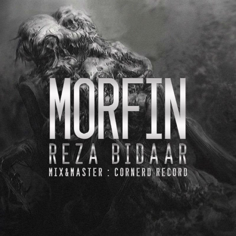 Reza Bidaar - Morfin