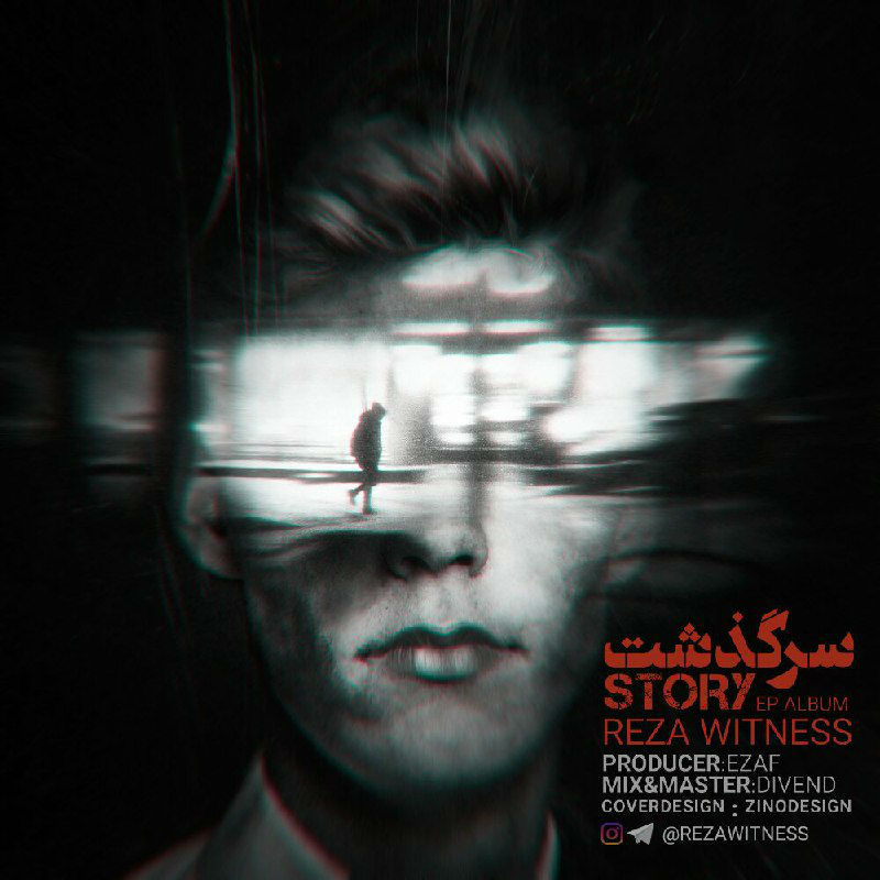 Reza Witness - Sargozasht