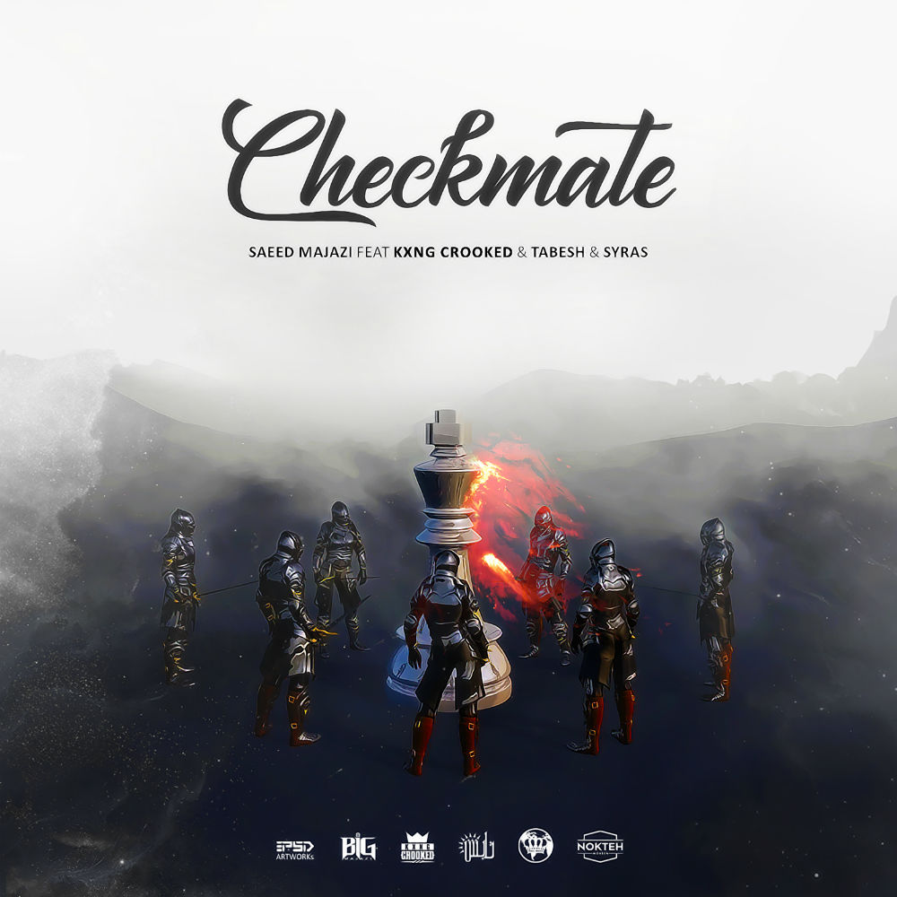 Saeed Majazi Ft Kxng Crooked & Tabesh & Syras - CheckMate