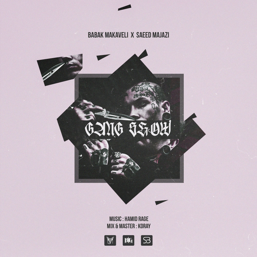 Saeed Majazi x Babak Makaveli - Gang Show