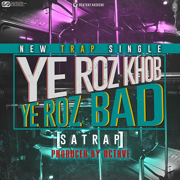 ساتراپ - یه روز بد یه روز خوب