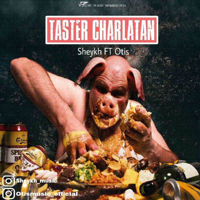 Sheykh Ft Otis - Taster Charlatan