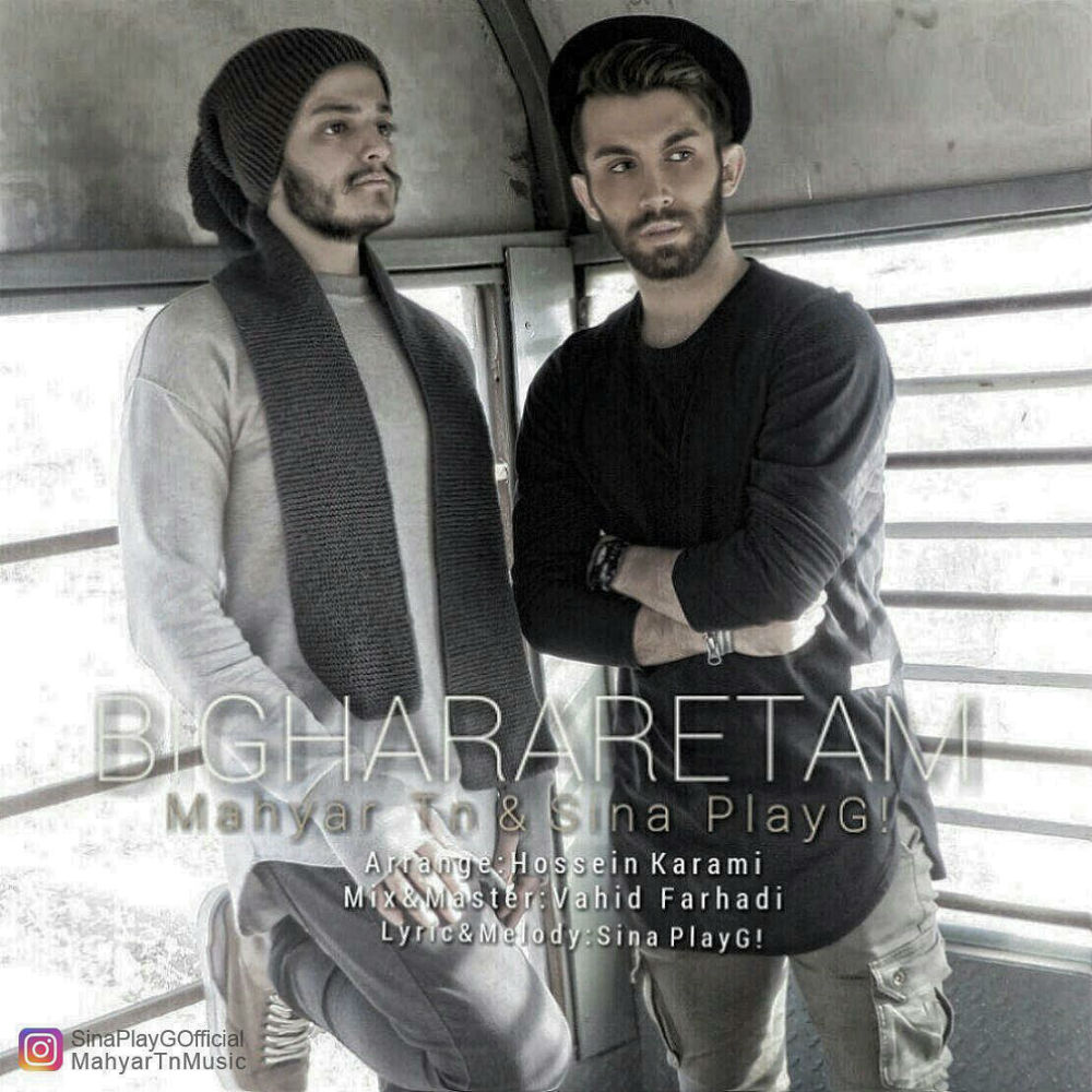 Sina PlayG! & Mahyar Tn - Bi Ghararetam