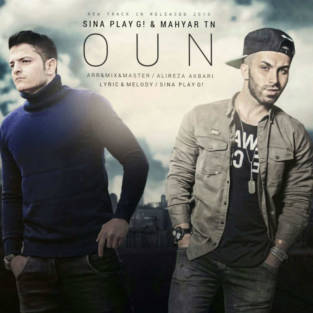 Sina PlayG! & Mahyar Tn - Oun